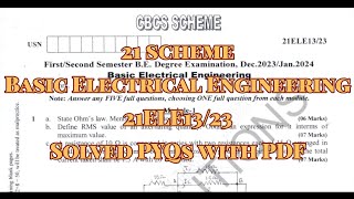Basic Electrical Engineering, Solved PYQ's, 21 scheam, all streams, 21ELE13 & 22ELE23, With pdf.