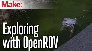 National Maker Faire: Exploring with Open ROV