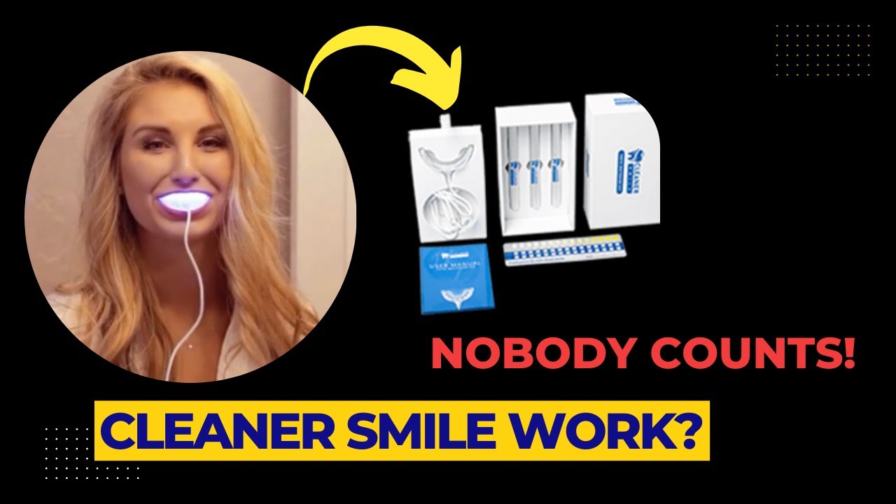 ✅ Cleaner Smile. Beware of the Scam!