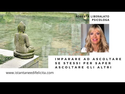 Video: Imparare Ad Ascoltare Noi Stessi