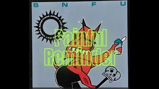 SNFU  -  Painful Reminder
