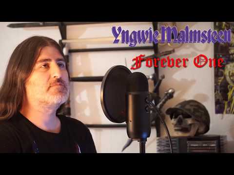 Yngwie Malmsteen " Forever One " ( vocal cover )