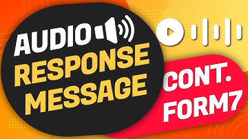 Contact Form 7- Set up Audio Response Message I WordPress Tutorial