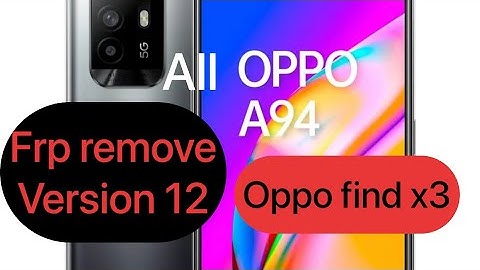 Oppo  frp bypass android 12 | oppo find x3 pro remove google account  | oppo frp  | oppo color OS 12