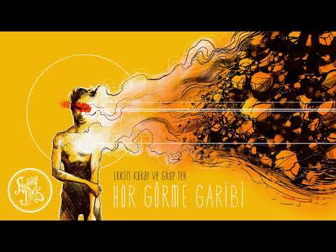 Erkin Koray & Ter - Hor Görme Garibi (1972)