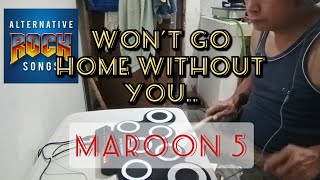 Won't go home without you maroon 5 - drum pad cover screenshot 3