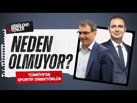 TÜRKİYE'DE SPORTİF DİREKTÖRLÜK | Comolli, Emre Belözoğlu, Ceyhun Kazancı | Görülemeyenler