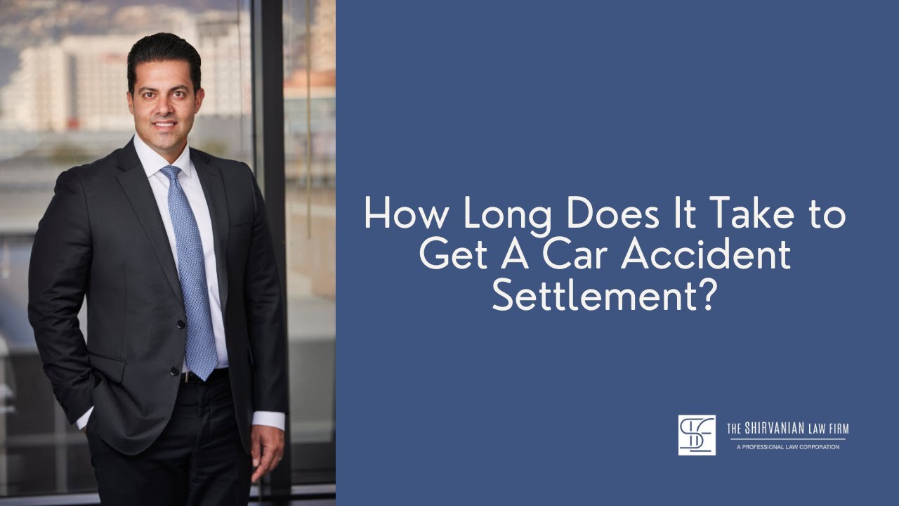 How Long Does It Take To Get a Car Accident Settlement? - YouTube