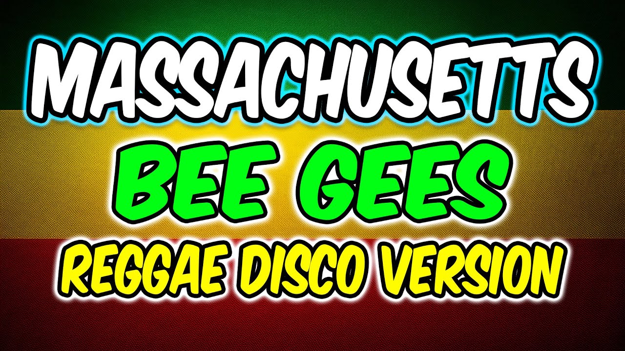 MASSACHUSETTS - BEE GEES SONG - REGGAE DISCO MIX VERSION 2025