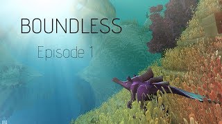 Boundless Gameplay Walkthrough Episode 1: I'M SORRY I'M DUMB