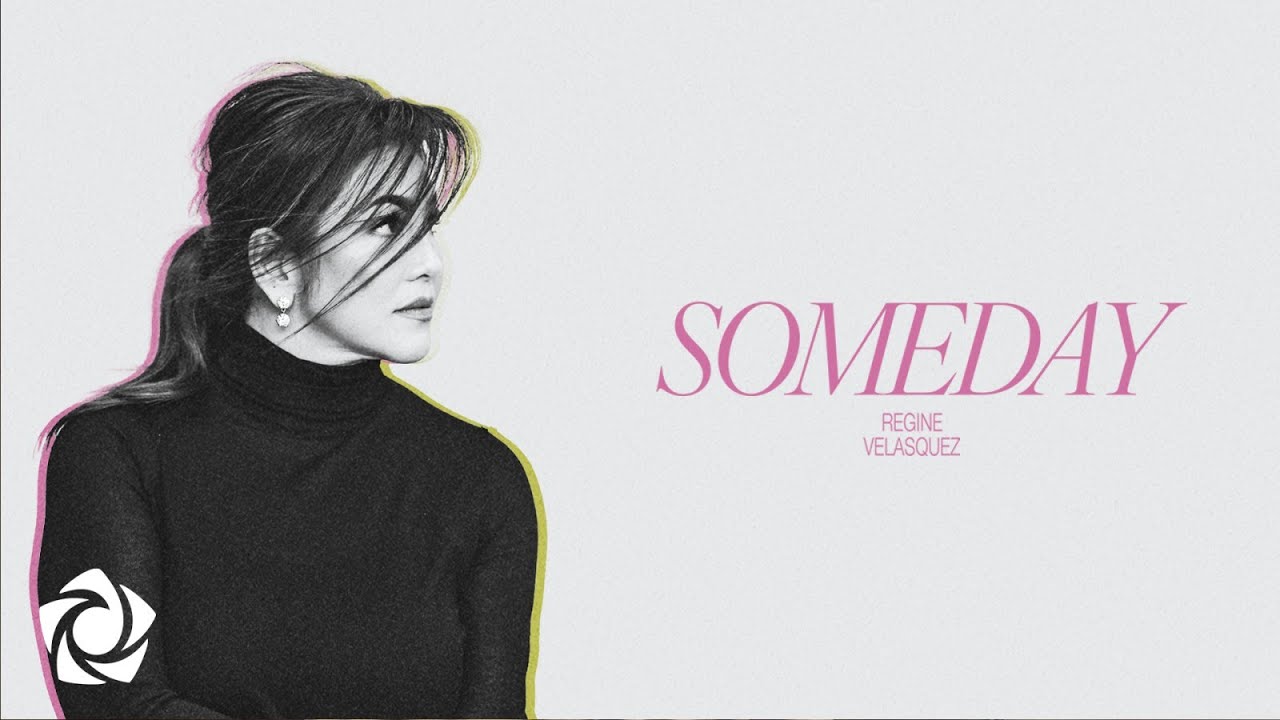 在 YouTube 上观看 Regine Velasquez - Someday (Lyrics)