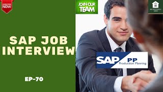SAP JOB INTERVIEW - SAP PP EXPERIENCED CONSULTANT