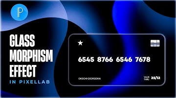 How to Create a Stunning Glassmorphism Effect in PixelLab Using a Smartphone