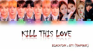 How Would BLACKPINK and BTS Sing 'Kill This love' (Color Coded Lyrics) [FANMADE, Not BTS Voice] Resimi