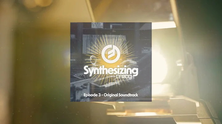Synthesizing with Moog | Lesson 3: Original Soundtrack