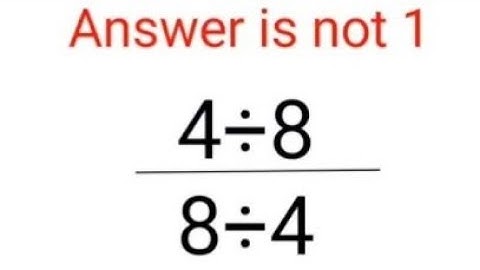 4÷8/8÷4The answer is not 1. Many got it wrong!  Ukraine Math Test #math #percentages #ukraine