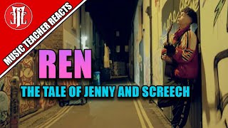 REN - The Tale of Jenny & Screech (Full) Reaction and Breakdown