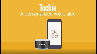 Tochie - A Personalized Voice Aide