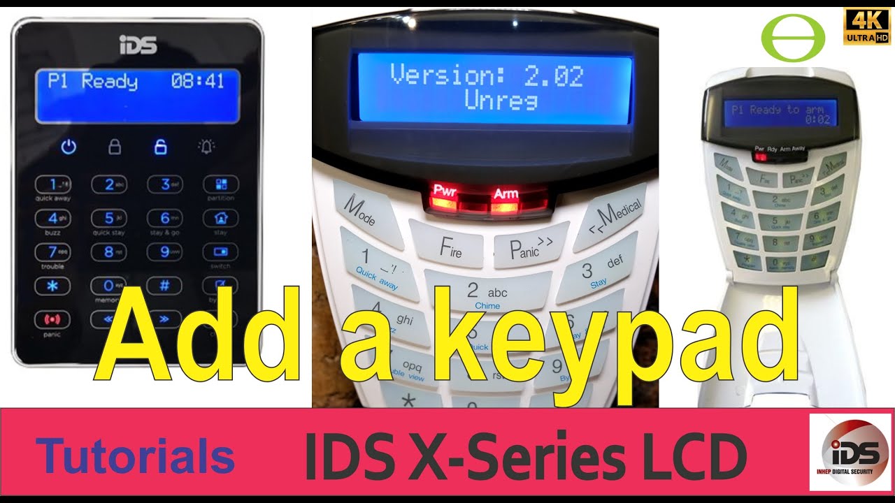 How to add another IDS X-Series keypads to your IDS alarm system - YouTube