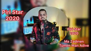 Piri Star Ma Zadinen Tumen Man Adive 2020