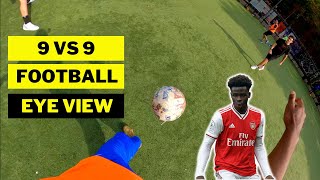 Footballer 9 Vs 9 Street Football Eye View Return Of The Pov