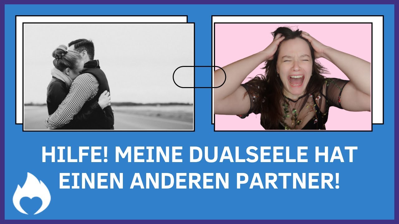 Meine Dualseele hat einen anderen Partner! Was kann ich tun?