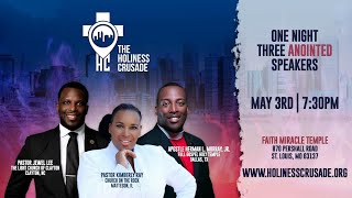 The Holiness Crusade | St.  Louis | 5-3-24