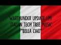 Bella ciao war thunder update 199 italian tech tree music lyrics