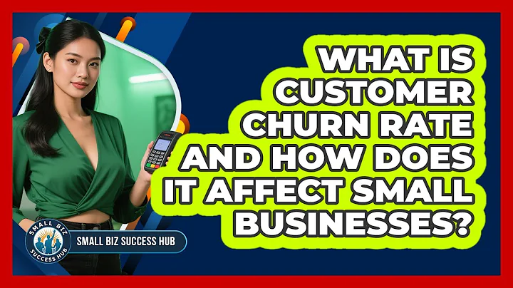 What Is Customer Churn Rate And How Does It Affect Small Businesses? - Small Biz Success Hub