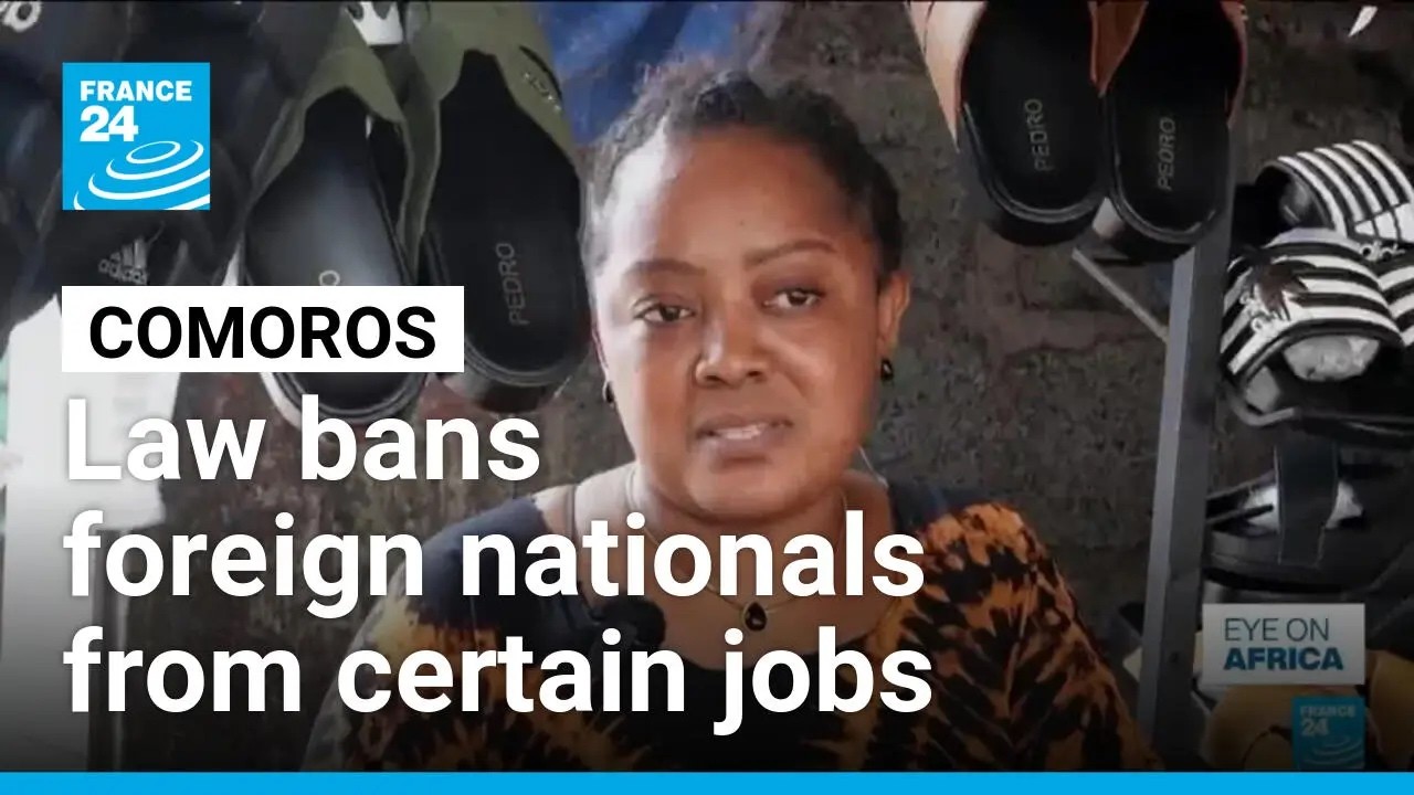 New Comoros law bans foreign nationals from certain jobs • FRANCE 24 English