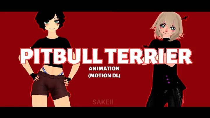 MMD - PITBULL TERRIER (MOTION DL)