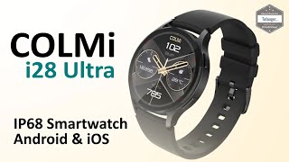 COLMI i28 Ultra Smartwatch - Colmi Fit App - Android & iOS - IP68 connected watch - Unboxing