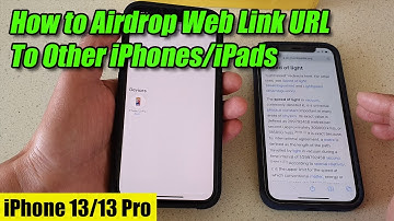 iPhone 13/13 Pro: How to Share a Web Link URL to Another iPhone/iPad With Airdrop
