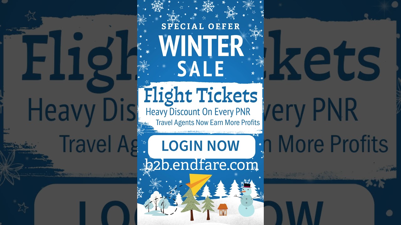 ❄️ Winter Sale Bonanza! ✈️𝐄𝐧𝐝𝐅𝐚𝐫𝐞&trade; &ndash; 𝐓𝐨𝐮𝐫 & 𝐓𝐫𝐚𝐯𝐞𝐥𝐬 brings you the coolest flight deals 🎉!