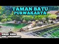 Wisata taman batu Purwakarta. harga tiket masuk taman batu purwakarta. taman batu purwakarta 2021