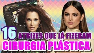 #MUNDOMEXICANO 16 ATRIZES QUE FIZERAM CIRURGIA PLÁSTICA