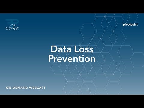 Flycast Partners & Proofpoint | Data Loss Prevention