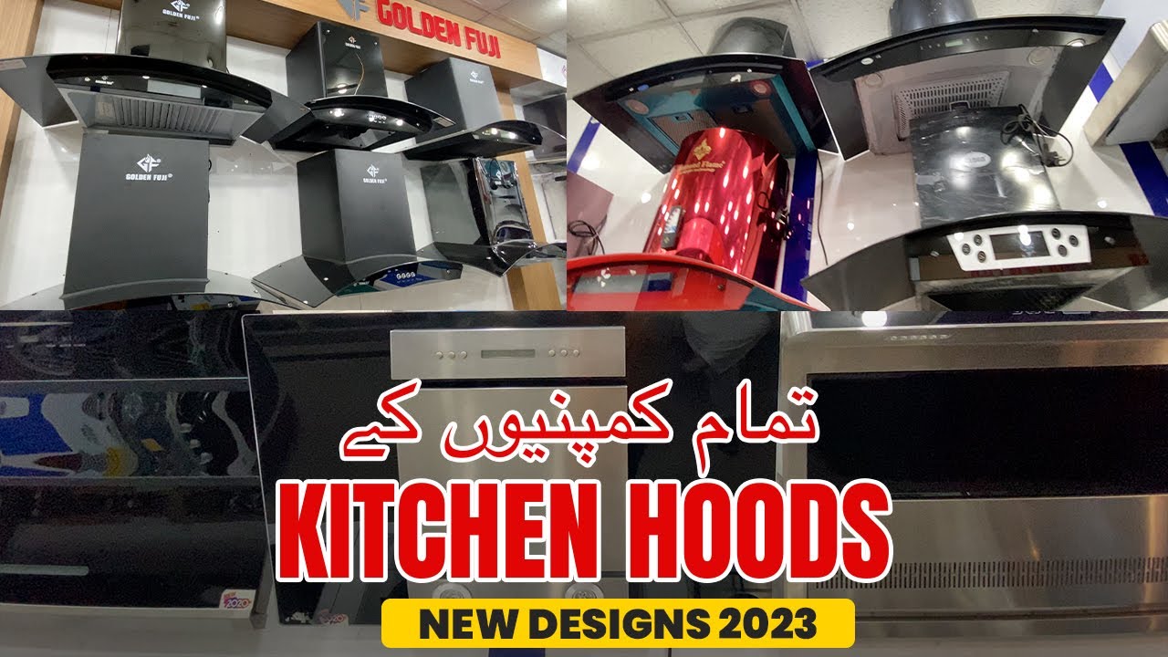 Best Kitchen Hoods In Pakistan New Designs 2023 All Kind Of Kitchen