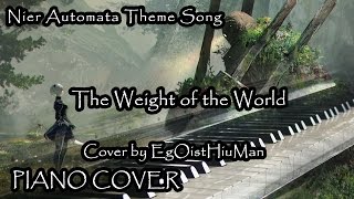 PS4 NieR : Automata Theme Song - The Weight of the World (壊レタ世界ノ歌)  PIANO COVER chords