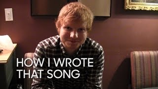 How I Wrote That Song: Ed Sheeran, 