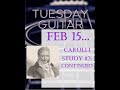 Tuesday Guitar: Carulli Study #2 in A minor...The whole Shebang!!