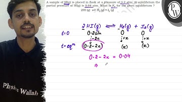A sample of \( \mathrm{HI}(\mathrm{g}) \) is placed in flask at a p...