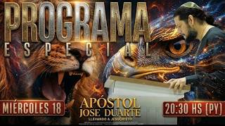 PROGRAMA ESPECIAL JUNTO AL APÓSTOL JOSÉ DUARTE