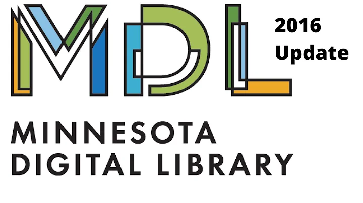 2016 Minnesota Digital Library Update - MDL 14th A...
