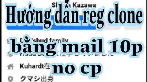 Hướng Dẫn Ae Reg Clone Bằng Mail 10p Not Checkpoin | Tùng Tiger