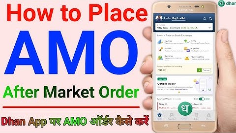 How to place amo order in dhan app | Dhan app me amo order kaise kare | How to use amo in dhan app