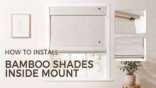 How to Install Bamboo Shades Inside Mount