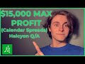 $15,000 Max Profit, Trading Options! | Calendar Spread Strategy | Halcyon Trader Q/A