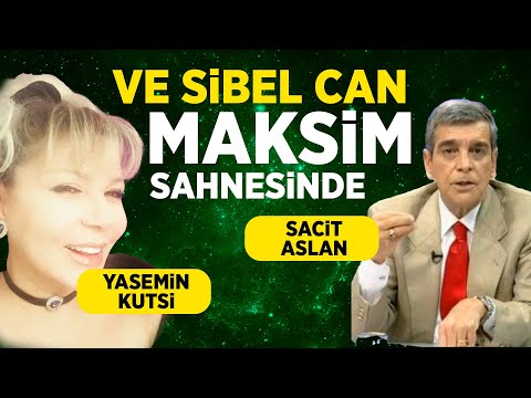 Ve Sibel Can Maksim sahnesinde...