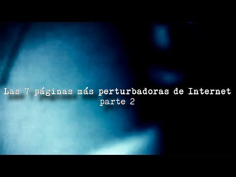 Las 7 páginas más perturbadoras de Internet parte 2